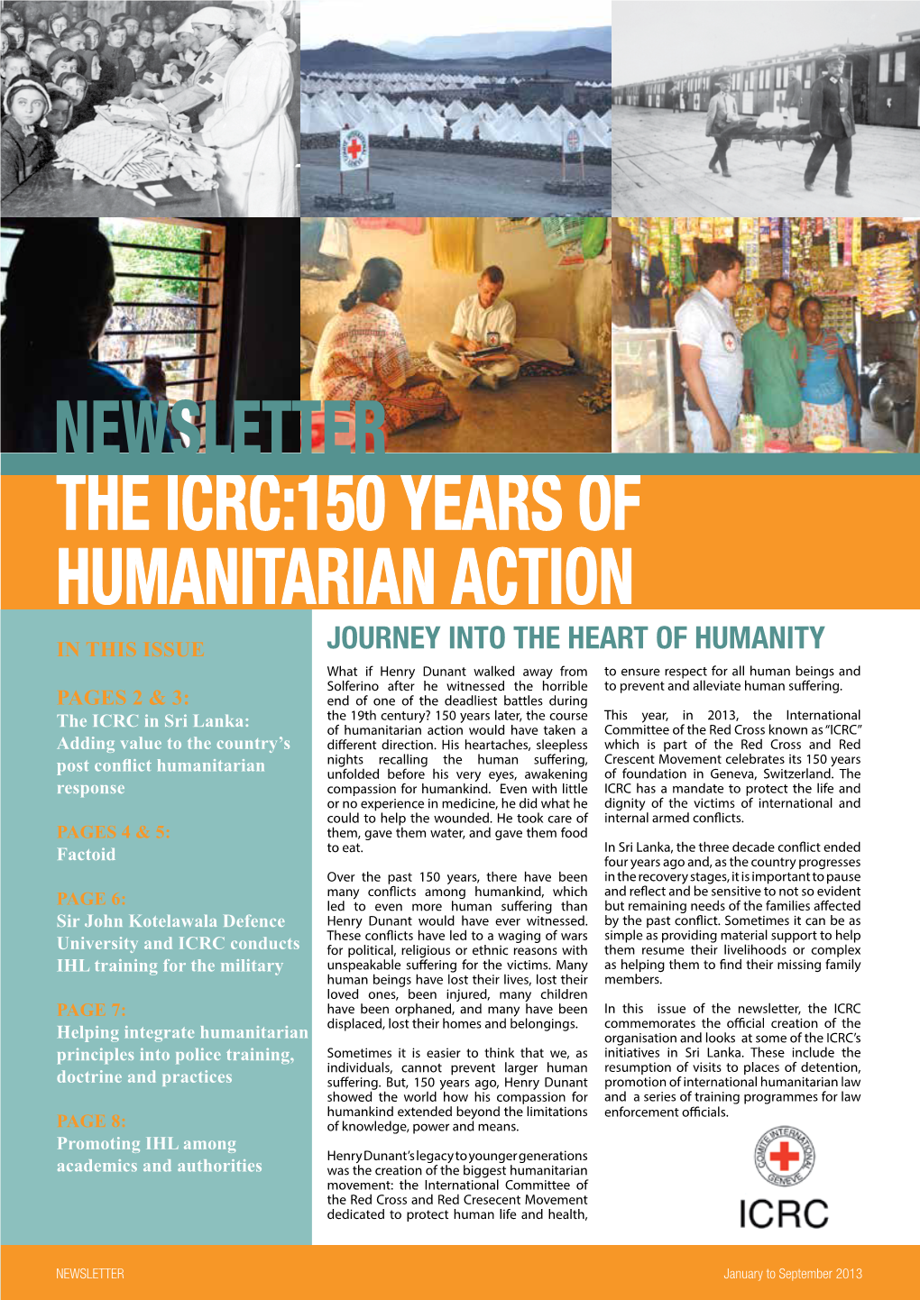 The Icrc:150 Years of Humanitarian Action