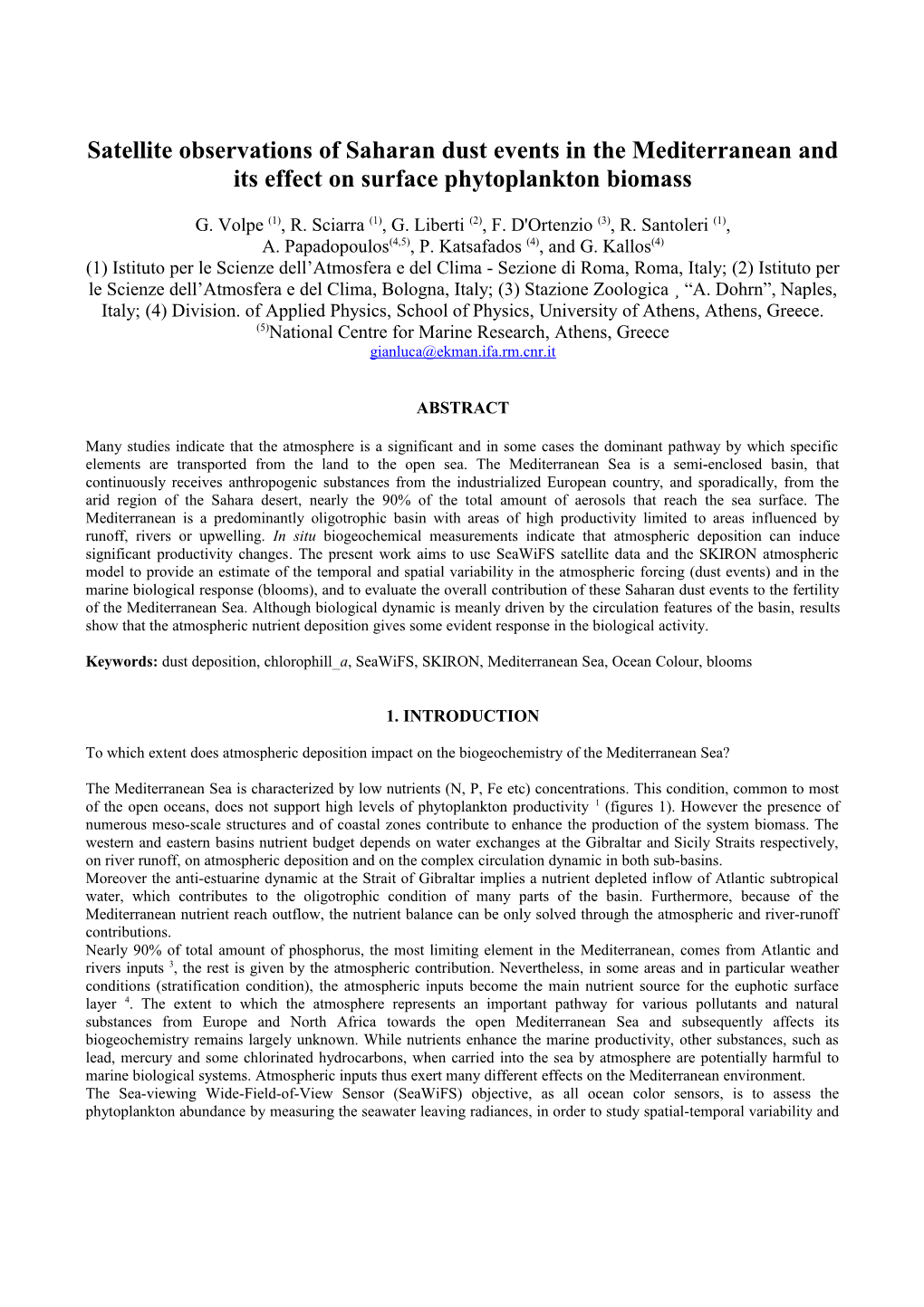 Satellite Observations of Saharan Dust Events in the Mediterranean and Its Effect on Surface