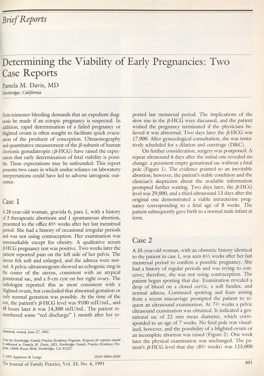 Determining the Viability of Early Pregnancies: Two Case Reports