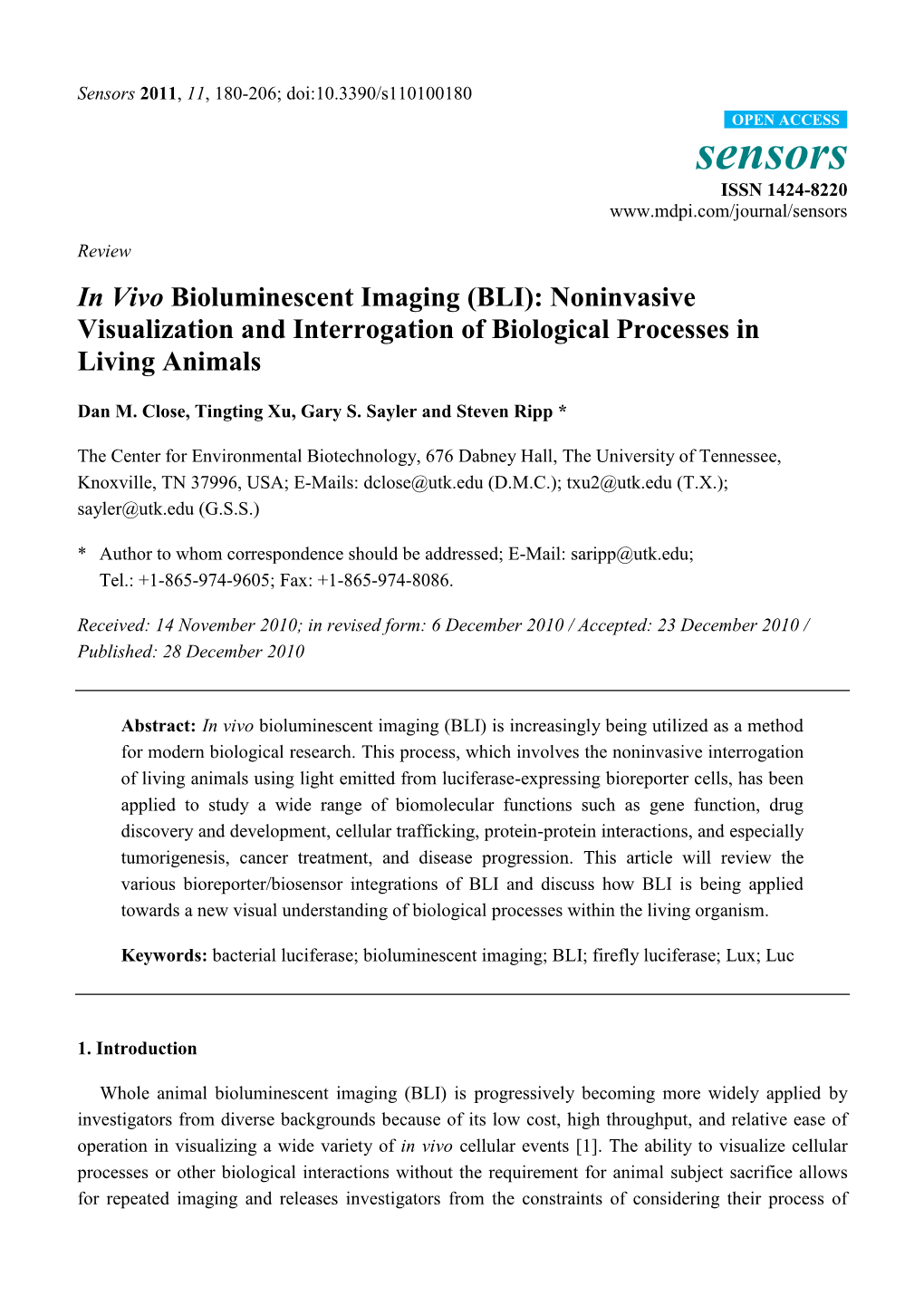 In Vivo Bioluminescent Imaging (BLI): Noninvasive Visualization and Interrogation of Biological Processes in Living Animals