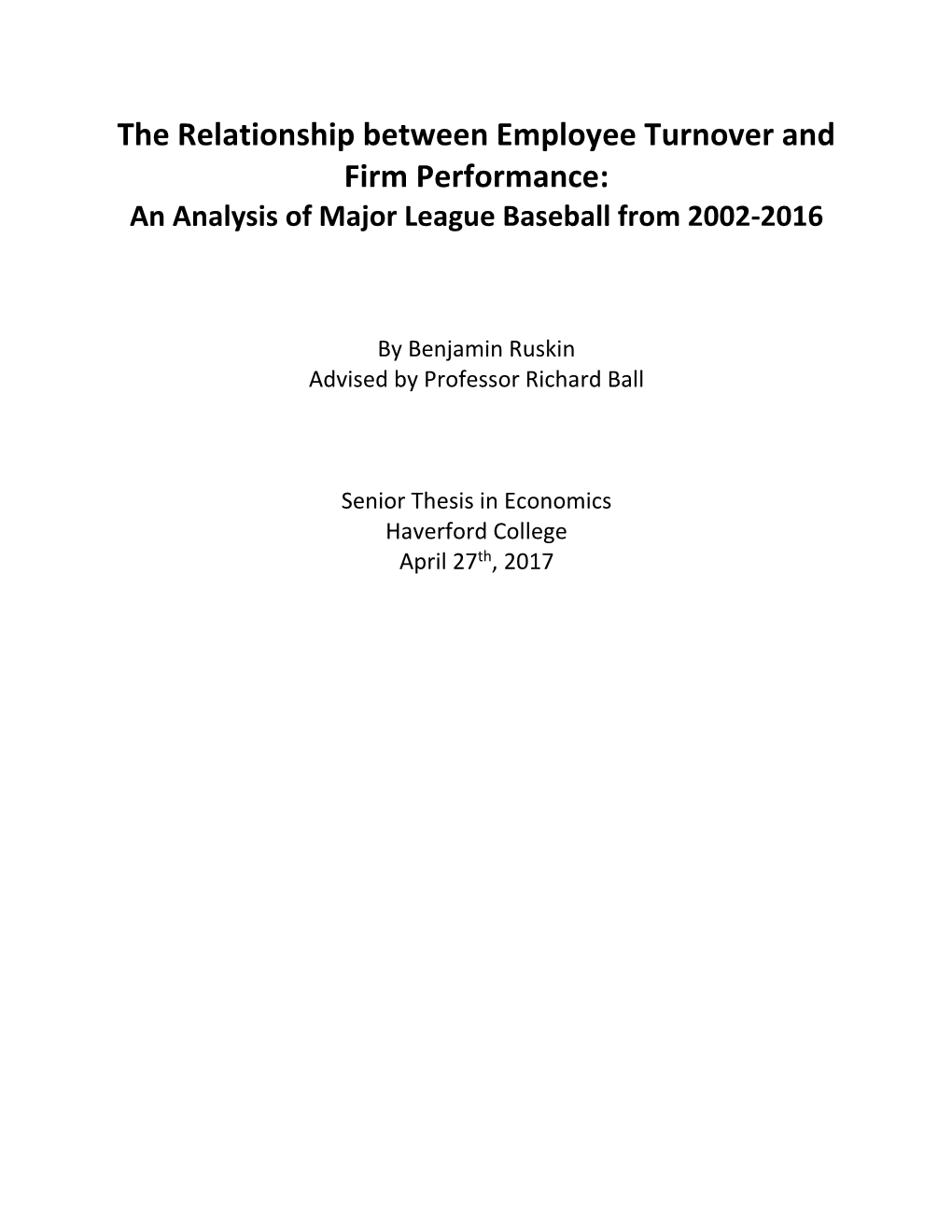 The Relationship Between Employee Turnover and Firm Performance: an Analysis of Major League Baseball from 2002-2016