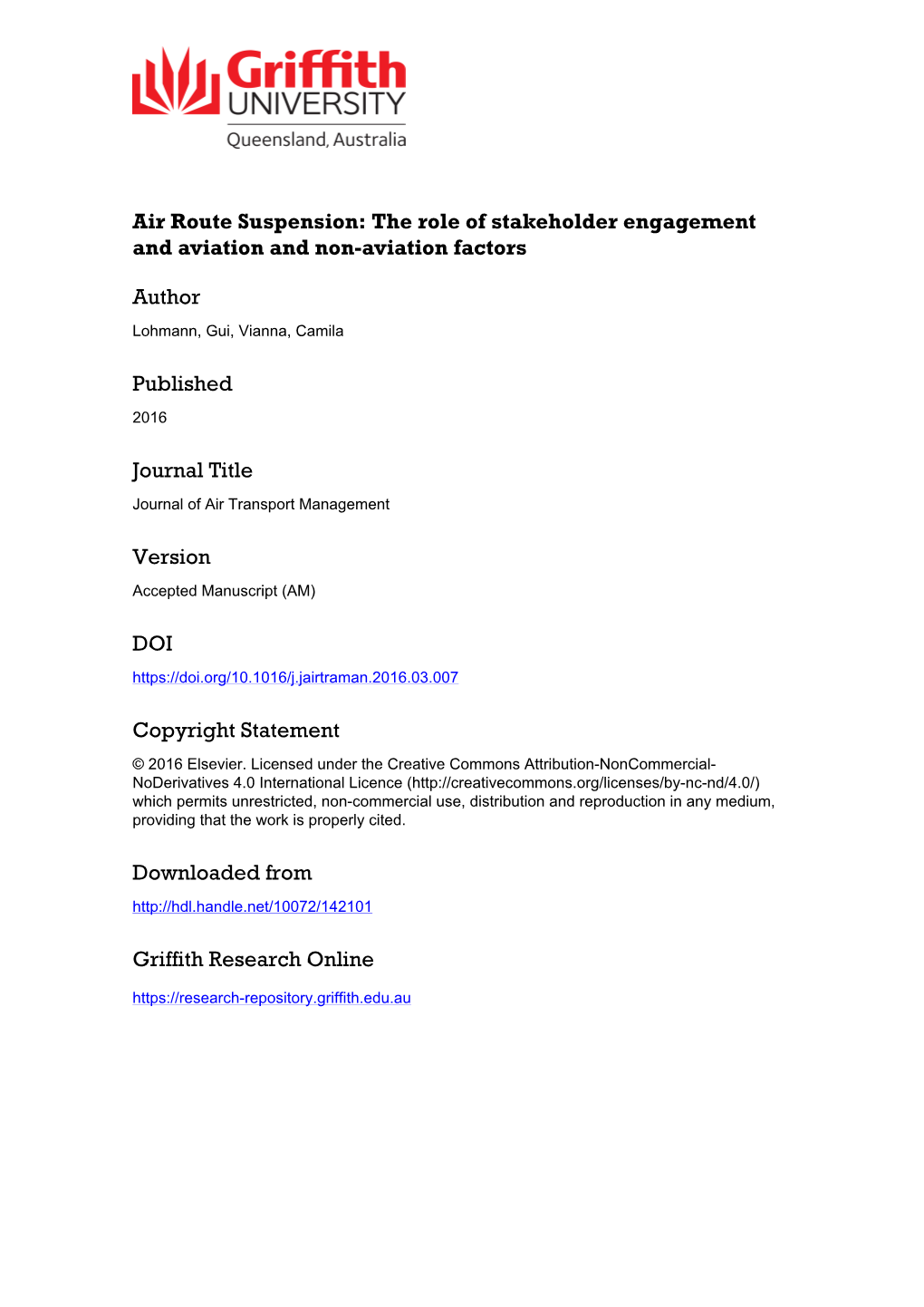 Air Route Suspension: the Role of Stakeholders' Engagement and Aviation and Non-Aviation Factors Camila Vianna Flight Centre