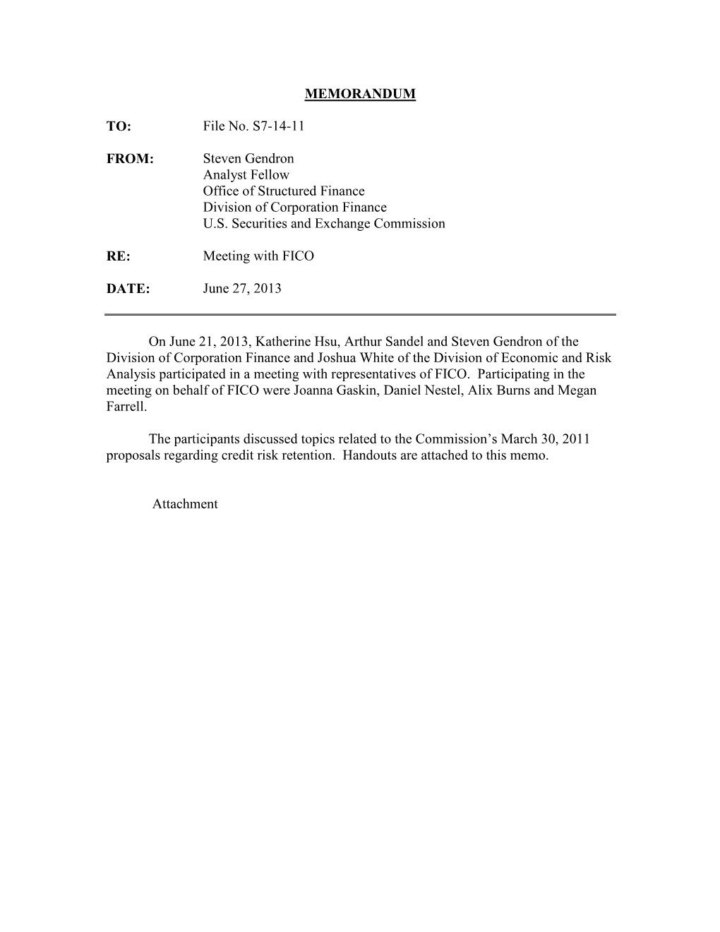 MEMORANDUM TO: File No. S7-14-11 FROM: Steven Gendron