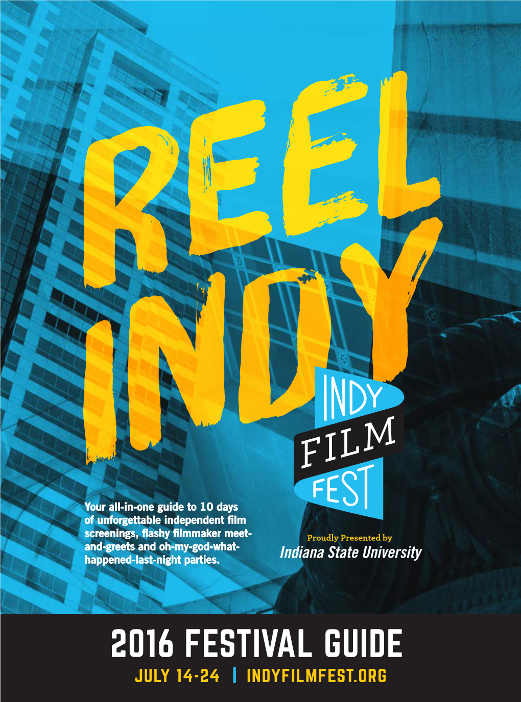 2016 Festival Guide July 14-24 Indyfilmfest.Org Lucky Number 13