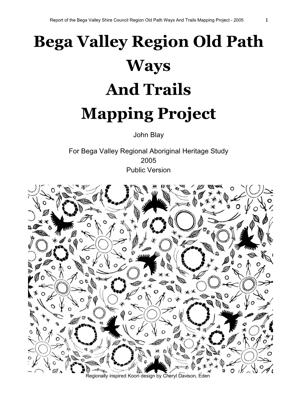 Bega Valley Region Old Path Ways and Trails Mapping Project