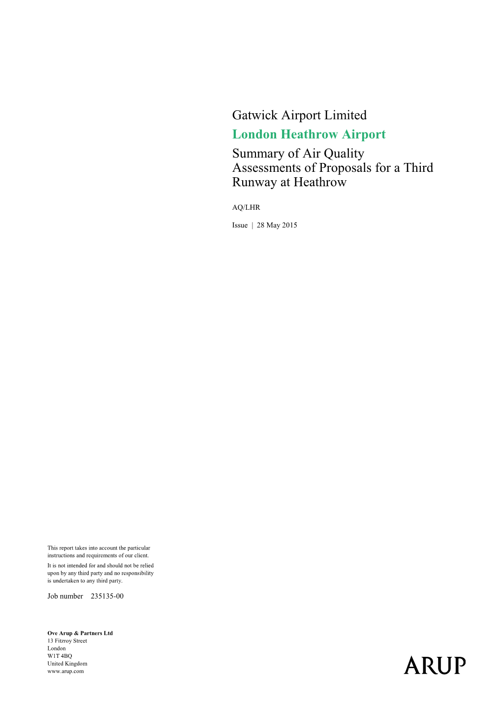 Gatwick Airport Limited London Heathrow Airport Summary of Air Quality Assessments of Proposals for a Third Runway at Heathrow