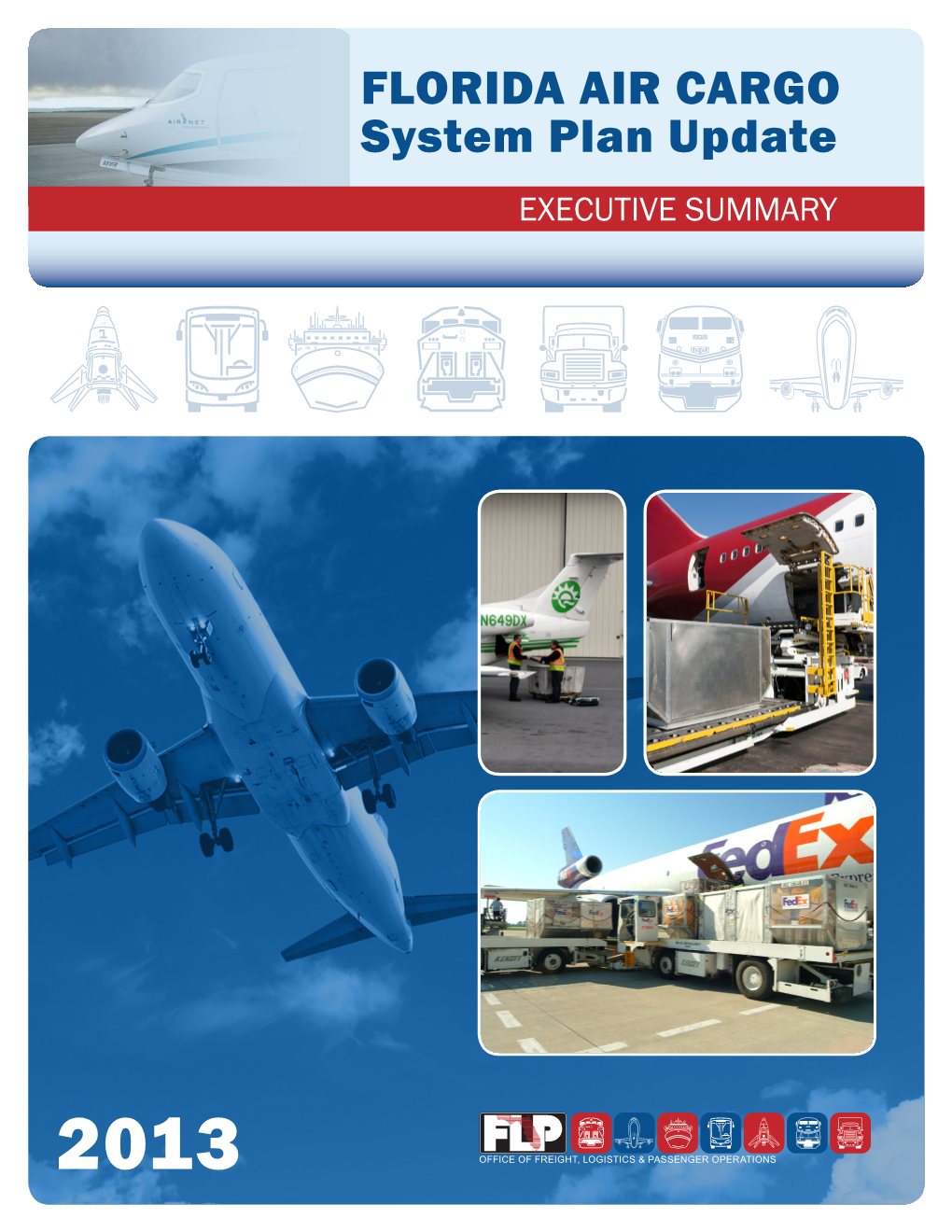 FLORIDA AIR CARGO System Plan Update EXECUTIVE SUMMARY