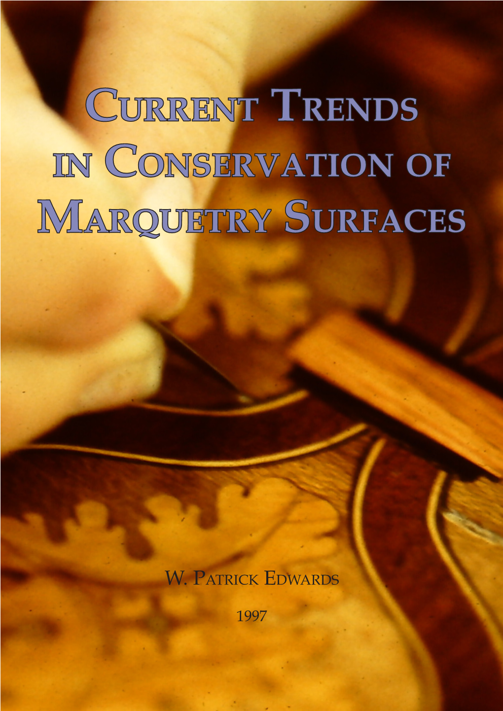 Current Trend in Conservation of Marquetry