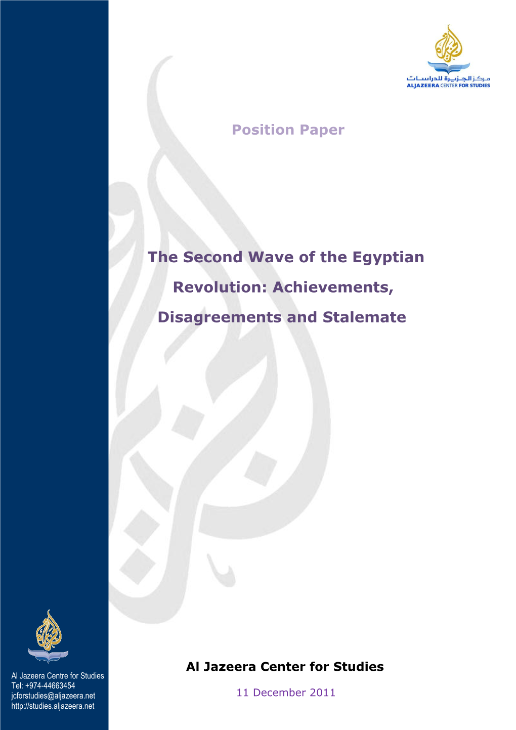 The Second Wave of the Egyptian Revolution Began with a Mass Demonstration in Tahrir Square on Friday, 18Th November 2011