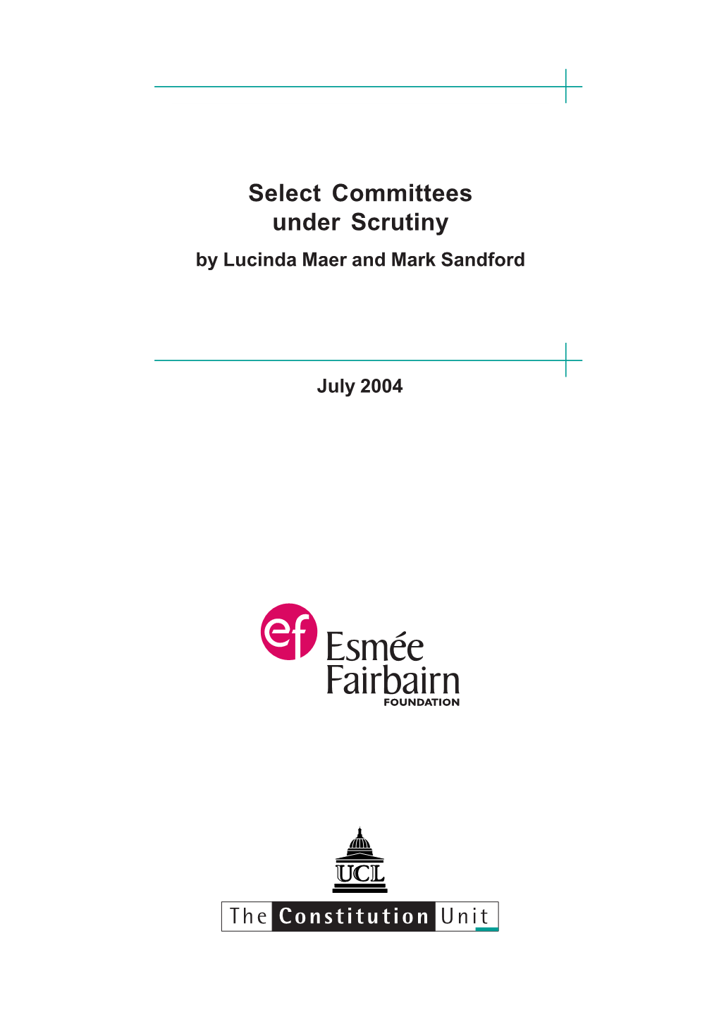 Select Committees Under Scrutiny by Lucinda Maer and Mark Sandford