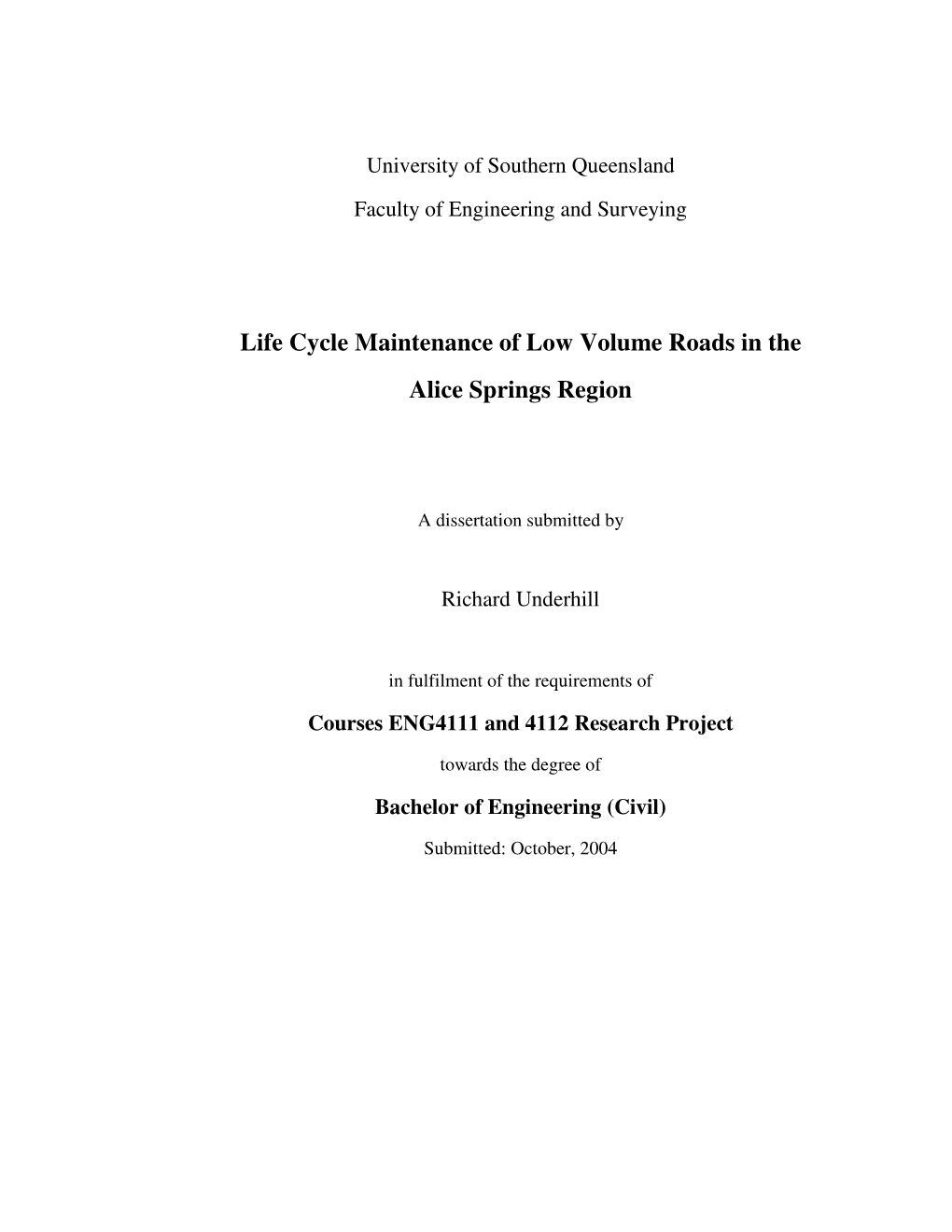 Life Cycle Maintenance of Low Volume Roads in the Alice Springs Region