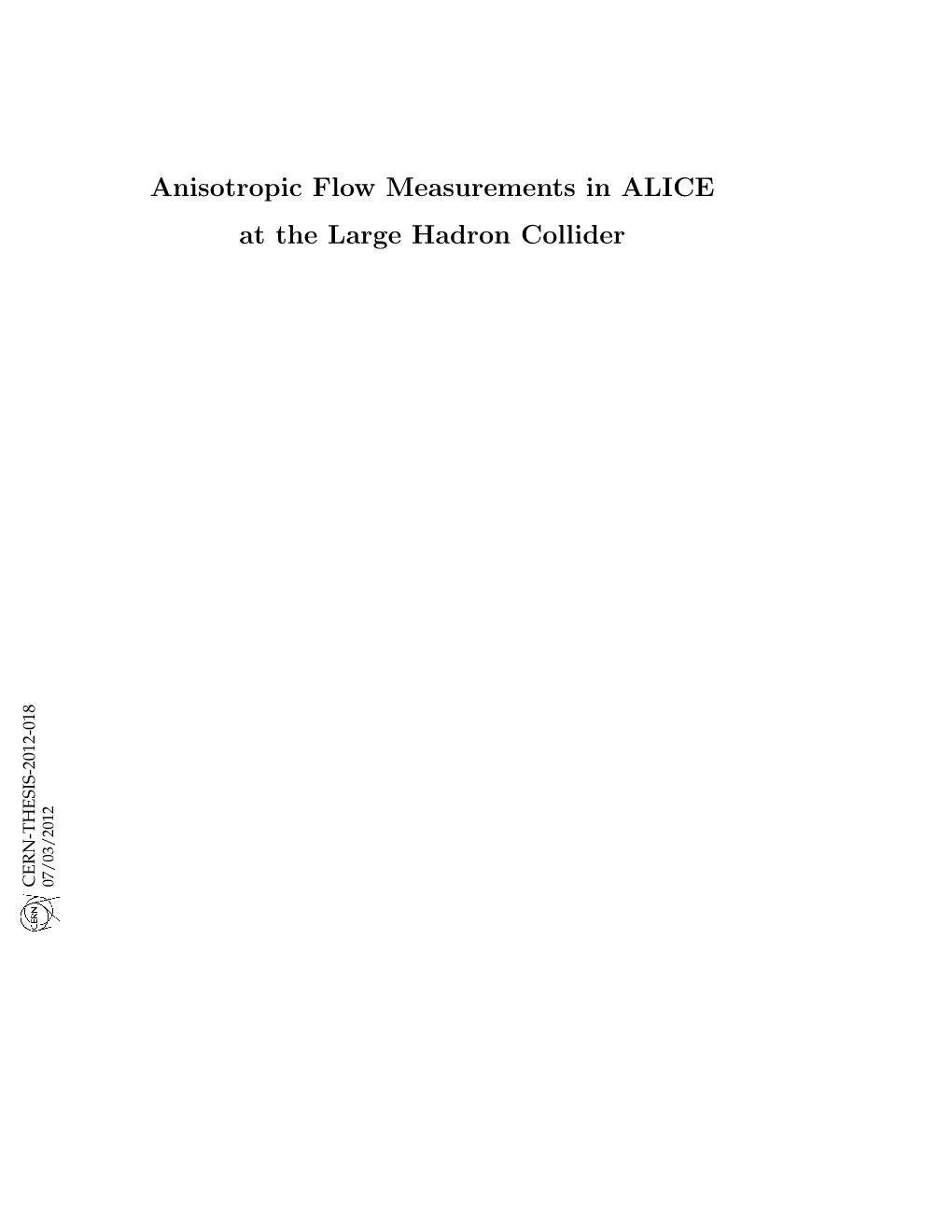 Anisotropic Flow Measurements in ALICE at the Large Hadron Collider