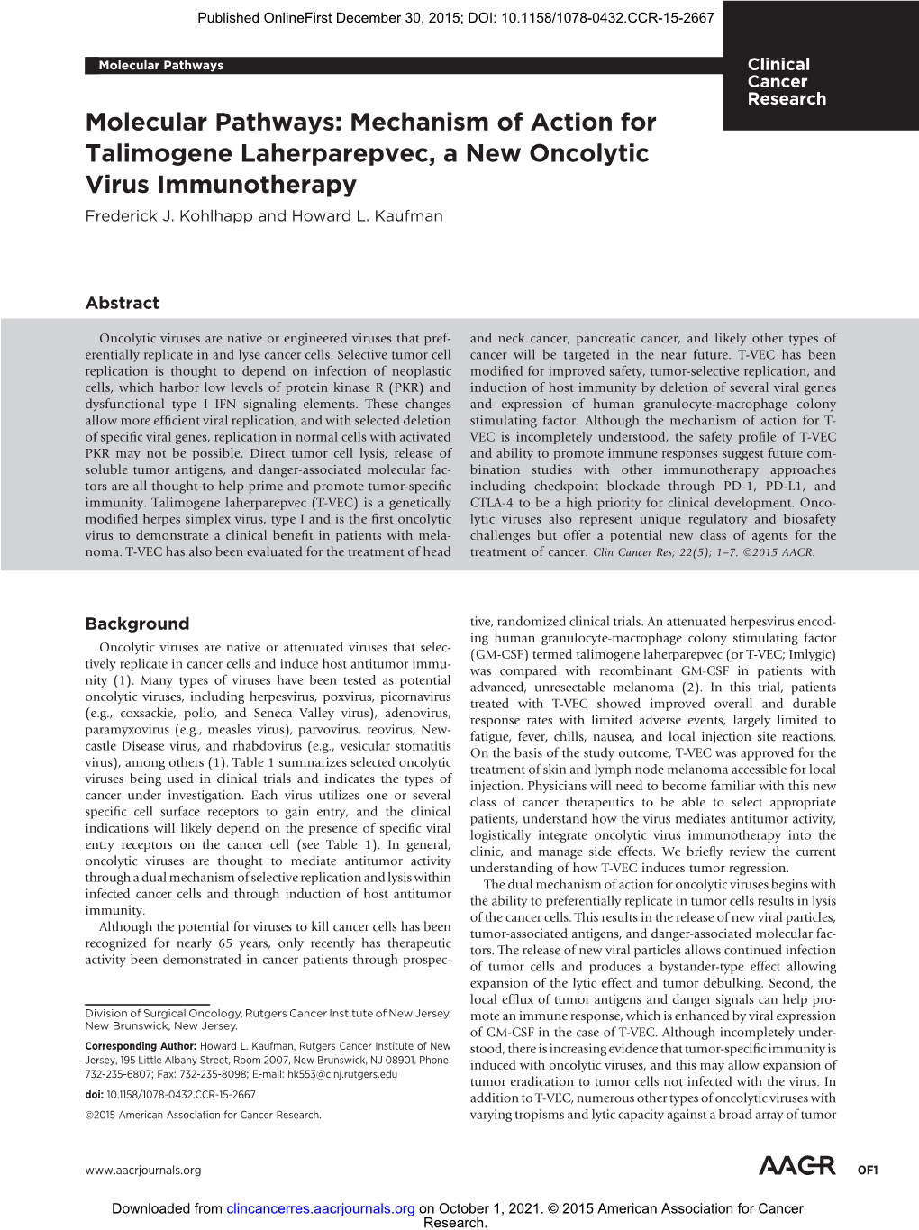 Mechanism of Action for Talimogene Laherparepvec, a New Oncolytic Virus Immunotherapy Frederick J