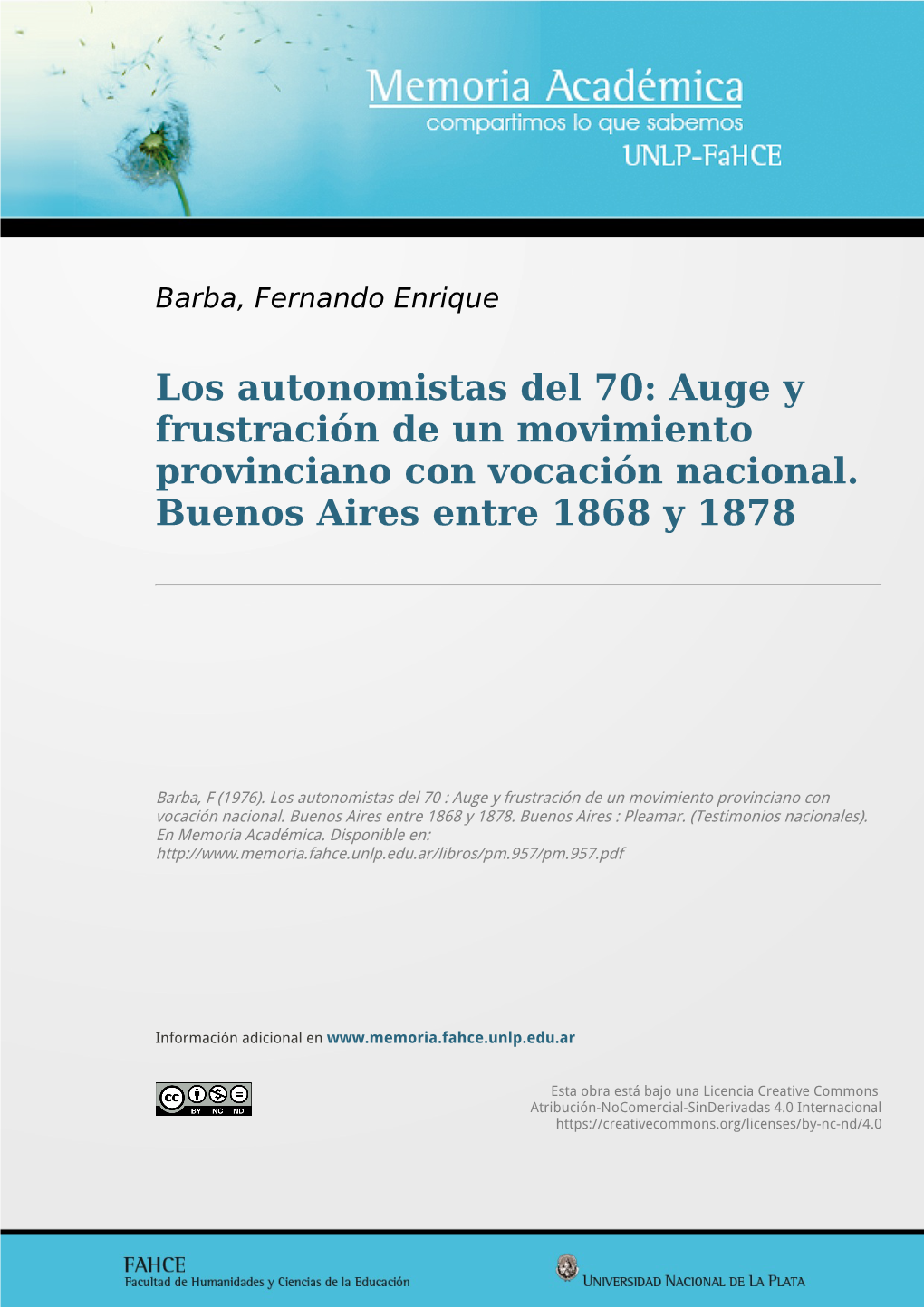 Los Autonomistas Del 70: Auge Y Frustración De Un Movimiento Provinciano Con Vocación Nacional