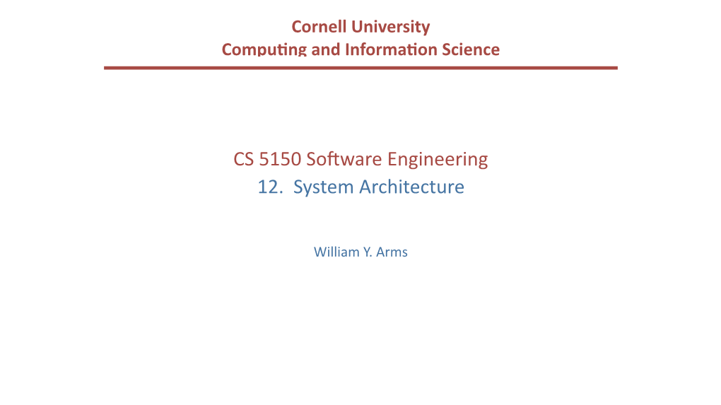 CS 5150 Software Engineering 12. System Architecture