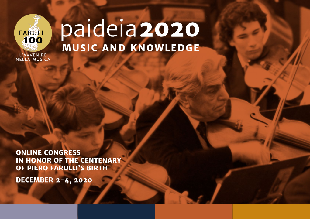 Online Congress in Honor of the Centenary of Piero Farulli’S Birth December 2-4, 2020 Under the Patronage Of