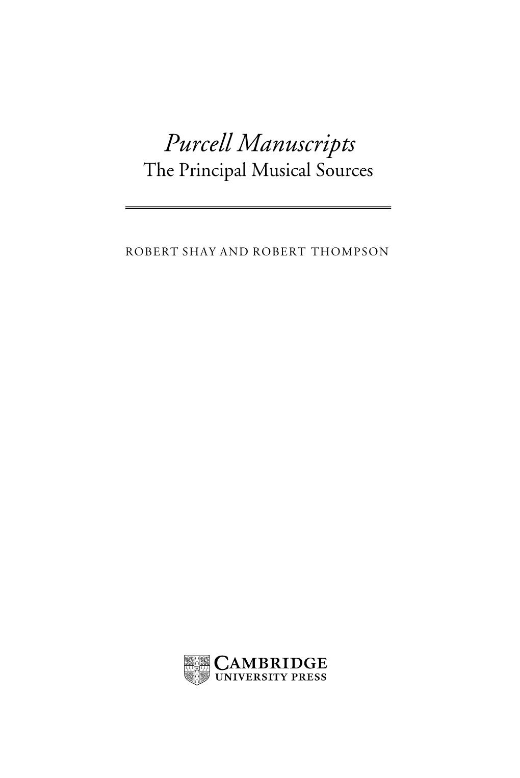 Purcell Manuscripts the Principal Musical Sources