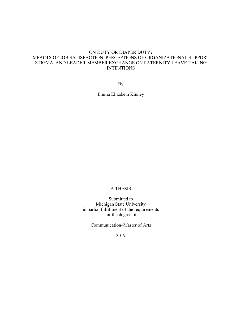 On Duty Or Diaper Duty? Impacts of Job Satisfaction, Perceptions of Organizational Support, Stigma, and Leader-Member Exchange on Paternity Leave-Taking Intentions