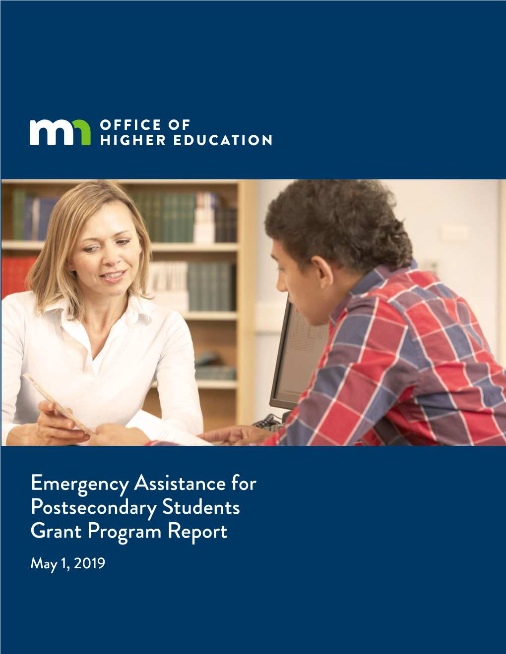 Emergency Assistance for Postsecondary Students Grant Program Report May 1, 2019