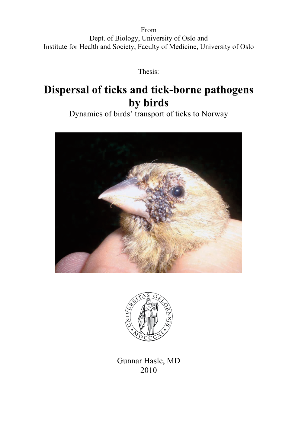 Dispersal of Ticks and Tick Borne Diseases by Birds