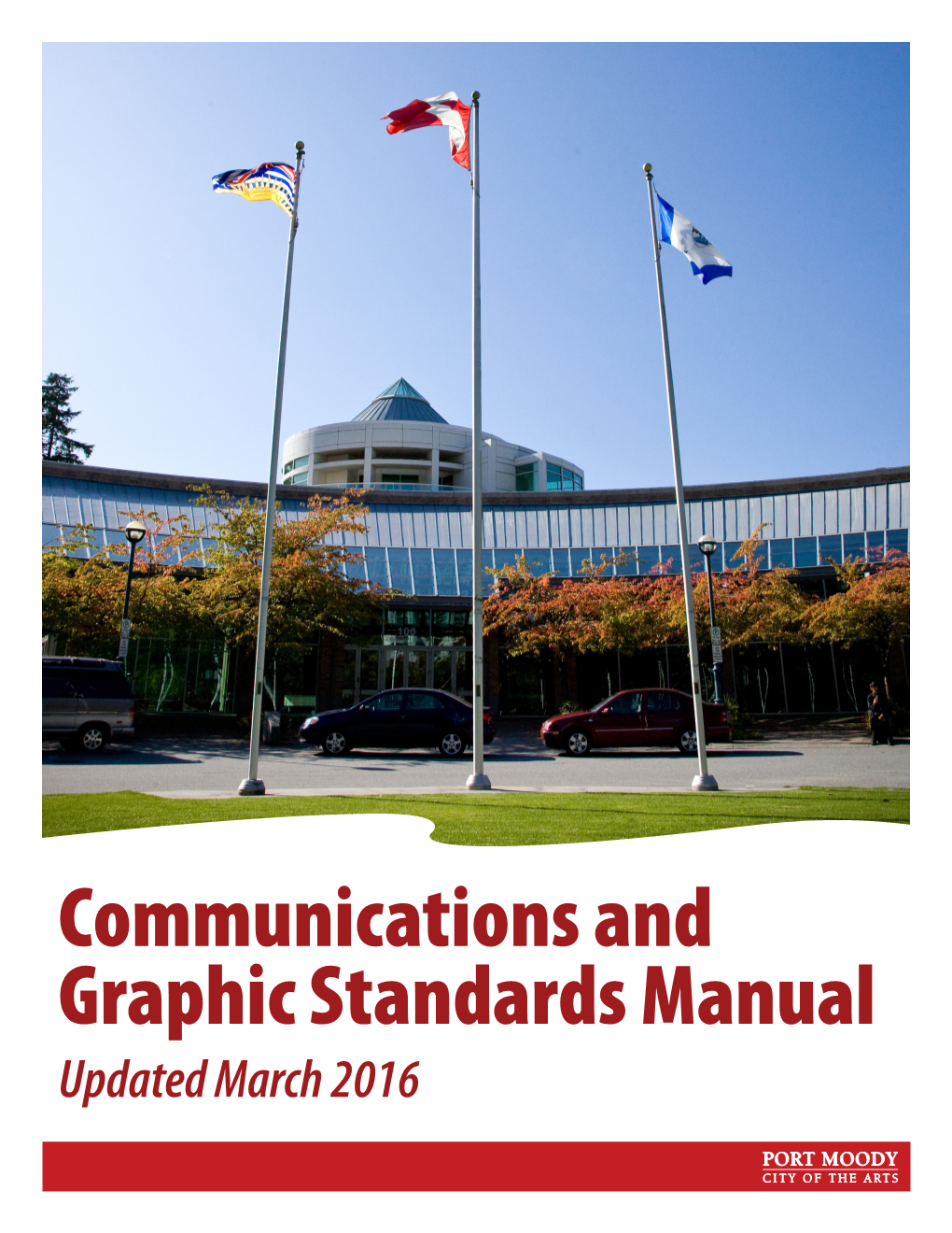 Communications and Graphic Standards Manual Updated March 2016 Table of Contents