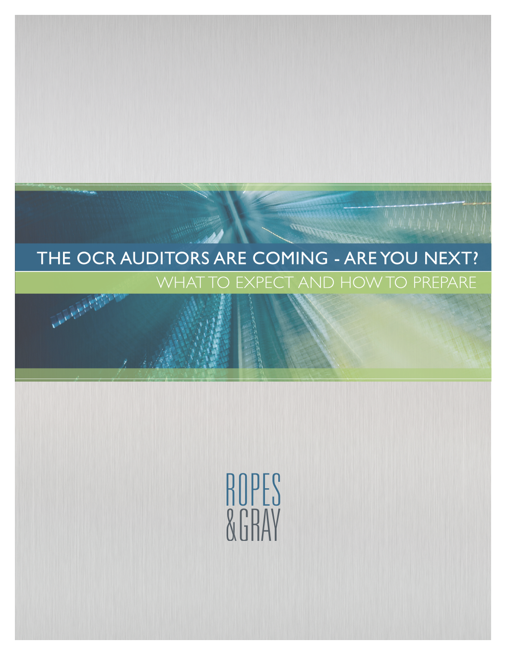 The OCR Auditors Are Coming - Are You Next? What to Expect and How to Prepare on June 10, 2011, the U.S