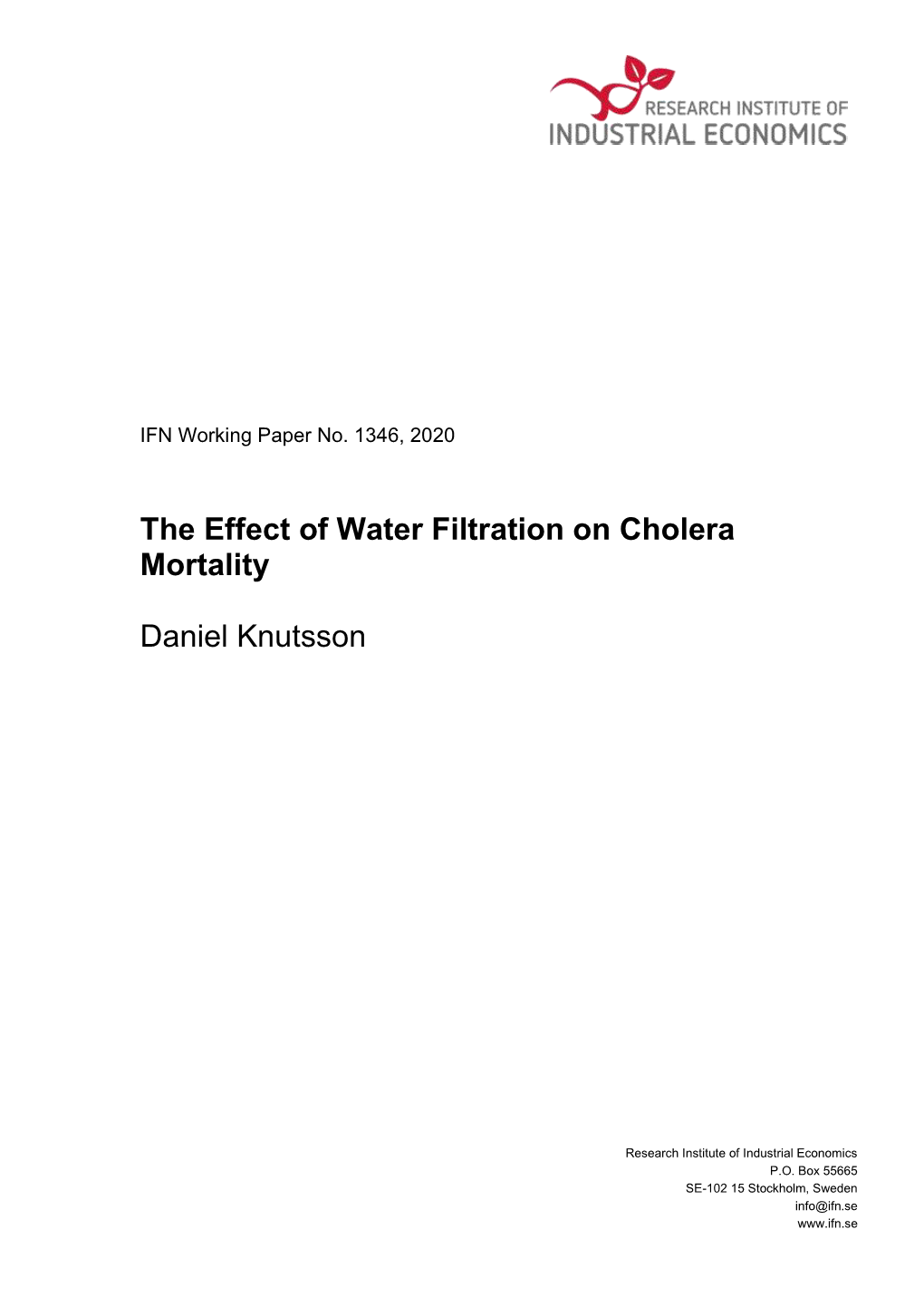 The Effect of Water Filtration on Cholera Mortality Daniel Knutsson