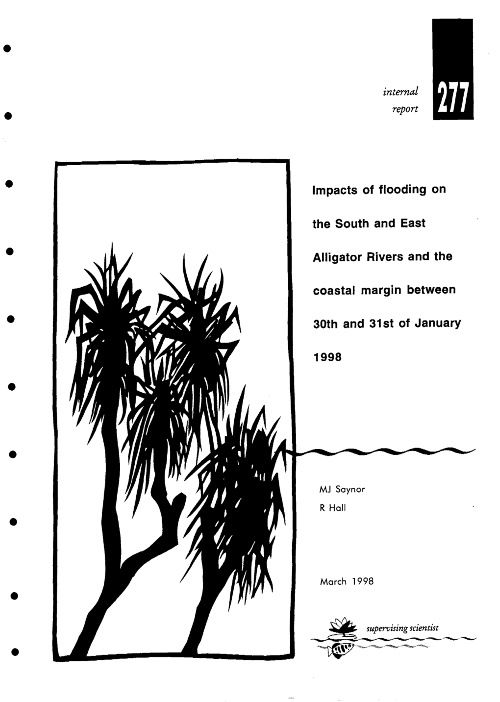 Impacts of Flooding on the South and East Alligator Rivers and the Coastal Margin • Between 30Th and 31St of January 1998