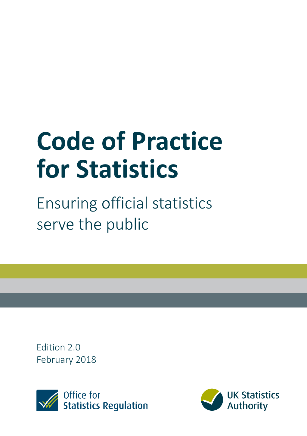 UK Statistics Authority's Code of Practice for Statistics, Edition