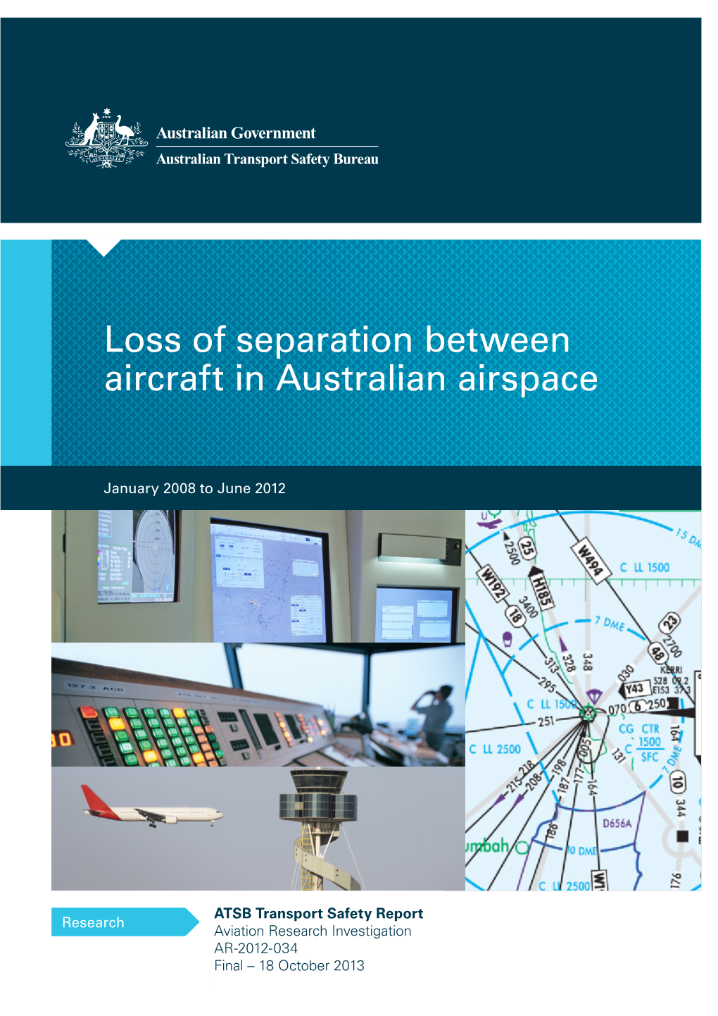 Loss of Separation Between Aircraft in Australian Airspace, January 2008 to June 2012