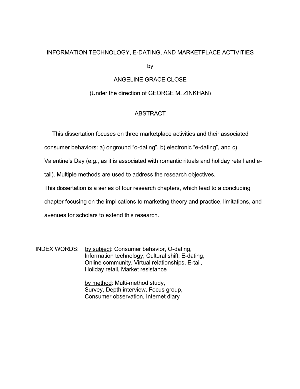 INFORMATION TECHNOLOGY, E-DATING, and MARKETPLACE ACTIVITIES by ANGELINE GRACE CLOSE (Under the Direction of GEORGE M. ZINKHAN)