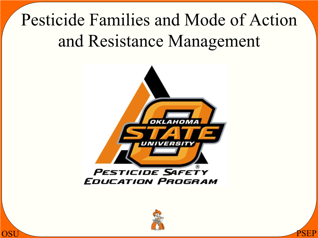 Pesticide Families and Mode of Action and Resistance Management