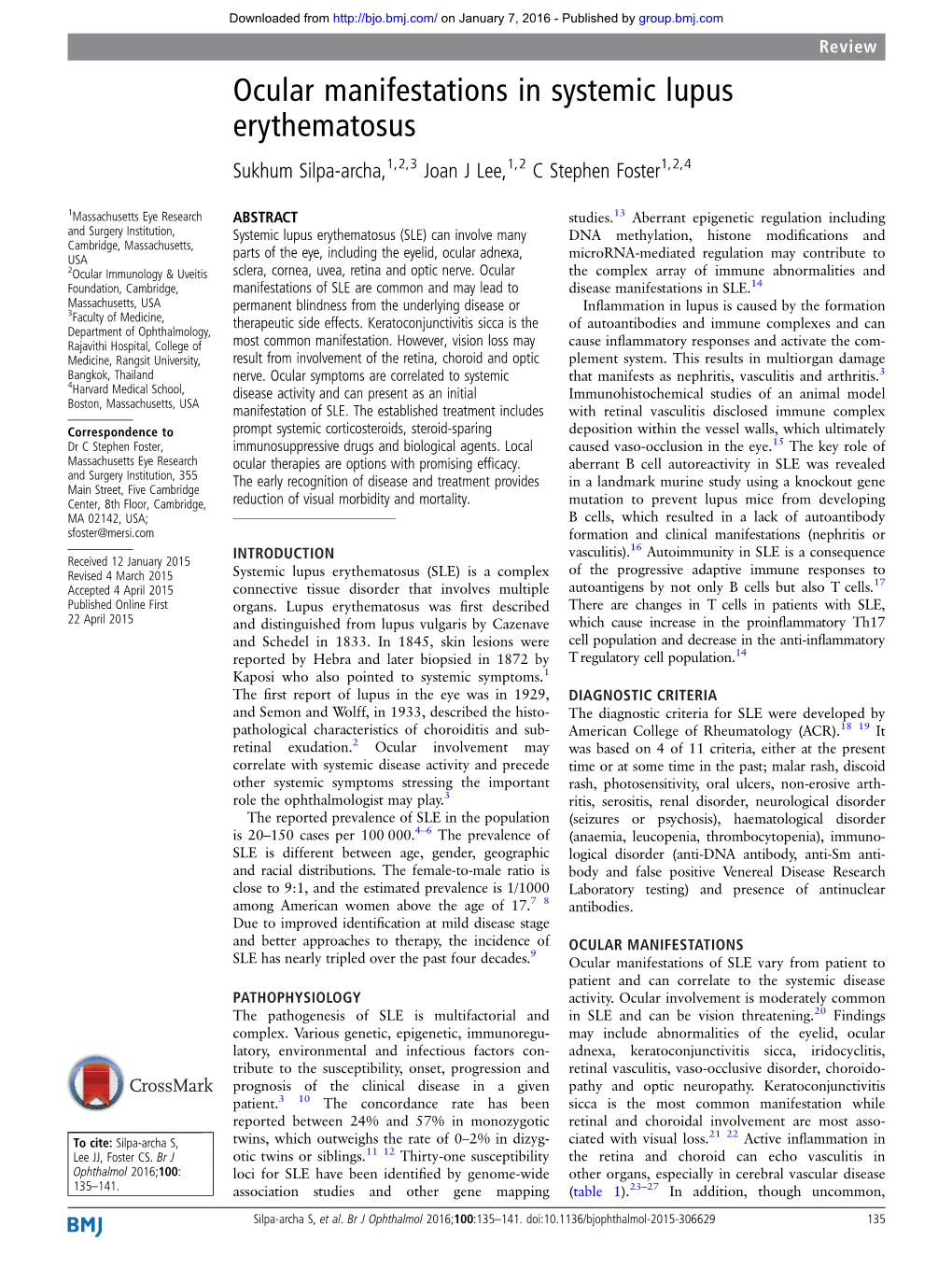 Ocular Manifestations in Systemic Lupus Erythematosus Sukhum Silpa-Archa,1,2,3 Joan J Lee,1,2 C Stephen Foster1,2,4