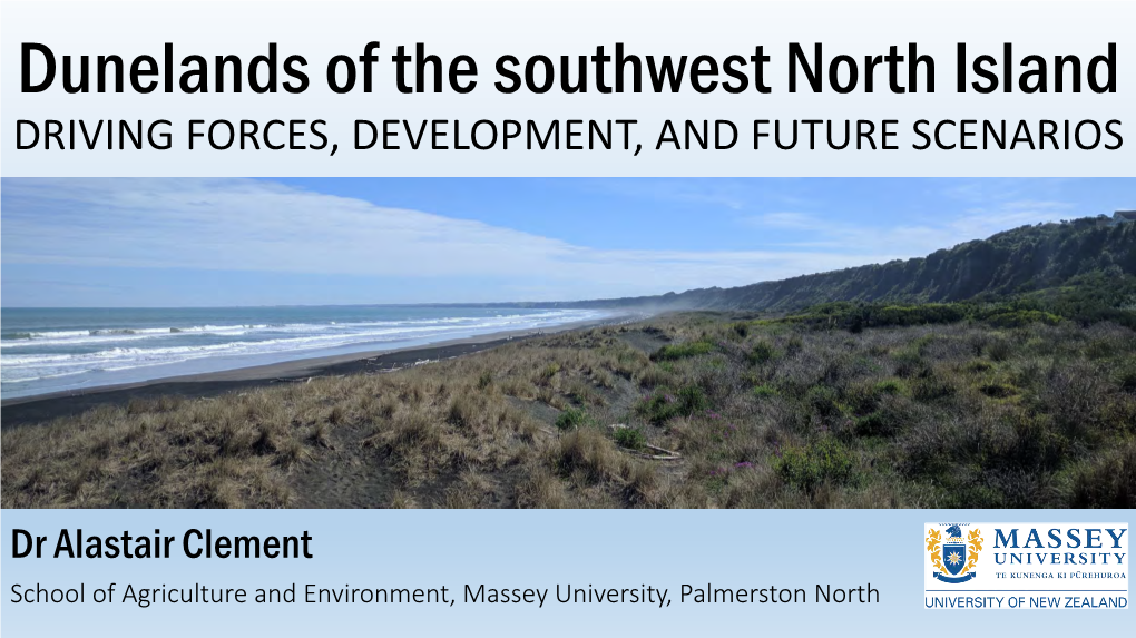 Dunelands of the Southwest North Island DRIVING FORCES, DEVELOPMENT, and FUTURE SCENARIOS