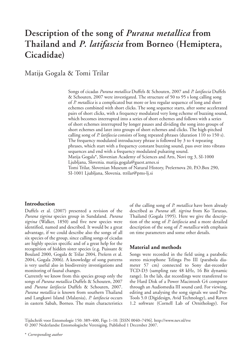 Description of the Song of Purana Metallica from Thailand and P. Latifascia from Borneo (Hemiptera, Cicadidae)