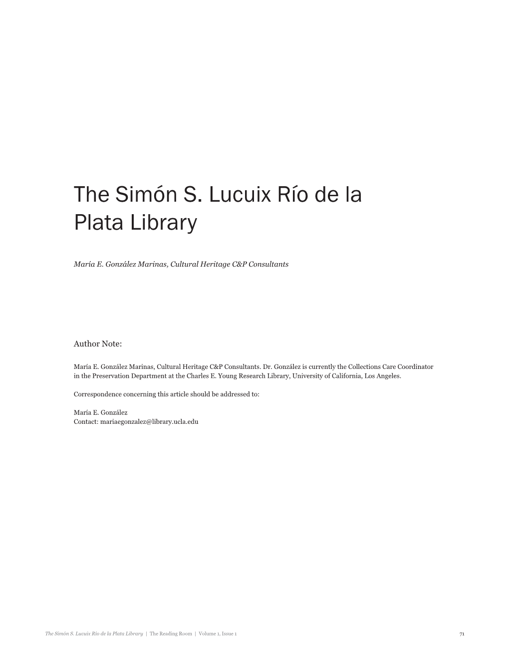 The Simón S. Lucuix Río De La Plata Library | the Reading Room | Volume 1, Issue 1 71 Abstract