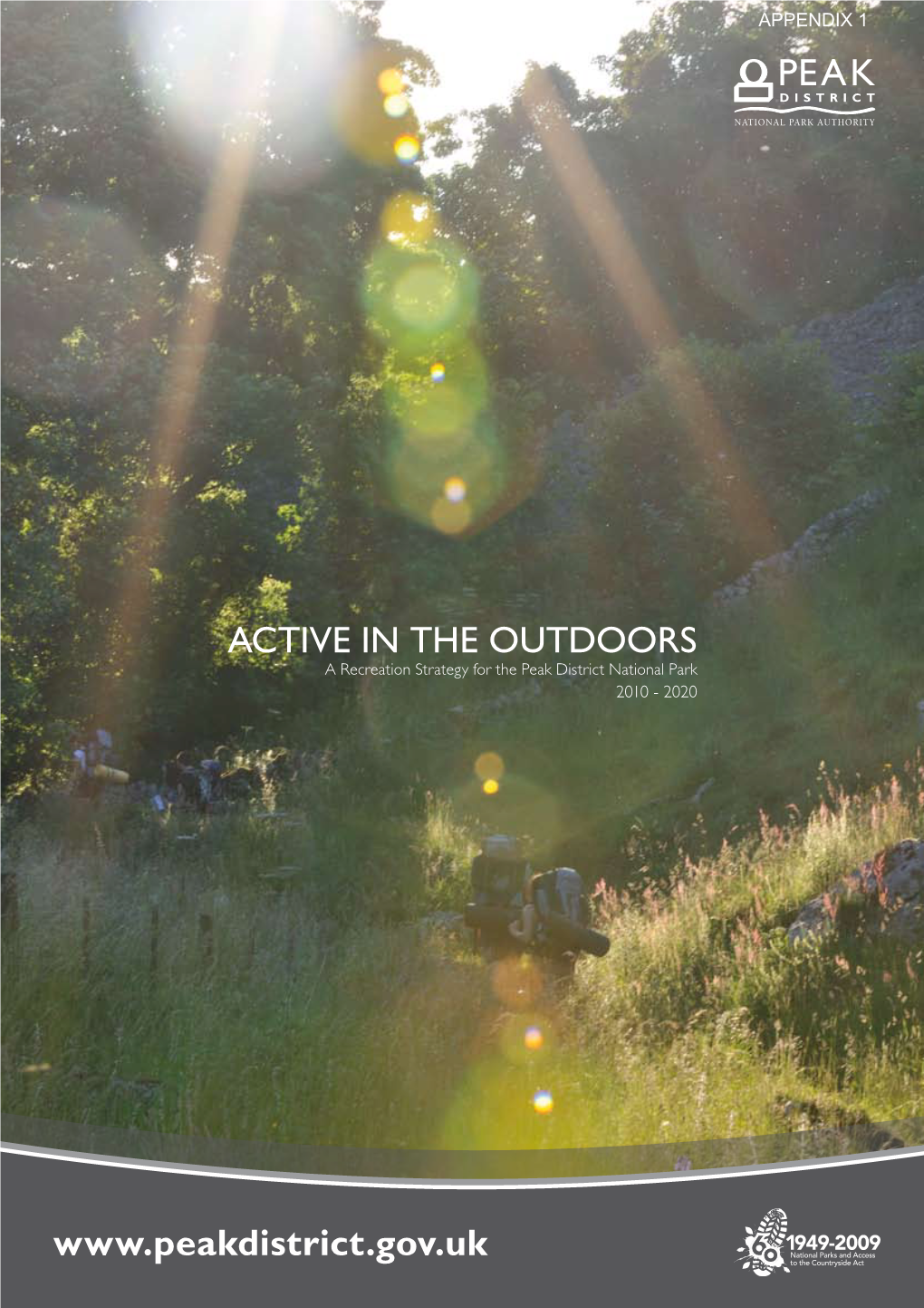 ACTIVE in the OUTDOORS a Recreation Strategy for the Peak District National Park 2010 - 2020