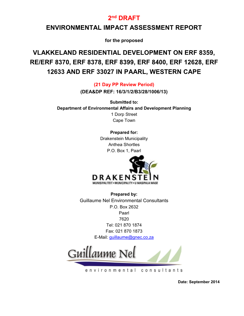 Proposed Vlakkeland Residential Development on Erf 8359, Re/Erf 8370, Erf 8378, Erf 8399, Erf 8400, Erf 12628, Erf 12633 and Erf 33027 in Paarl, Western Cape