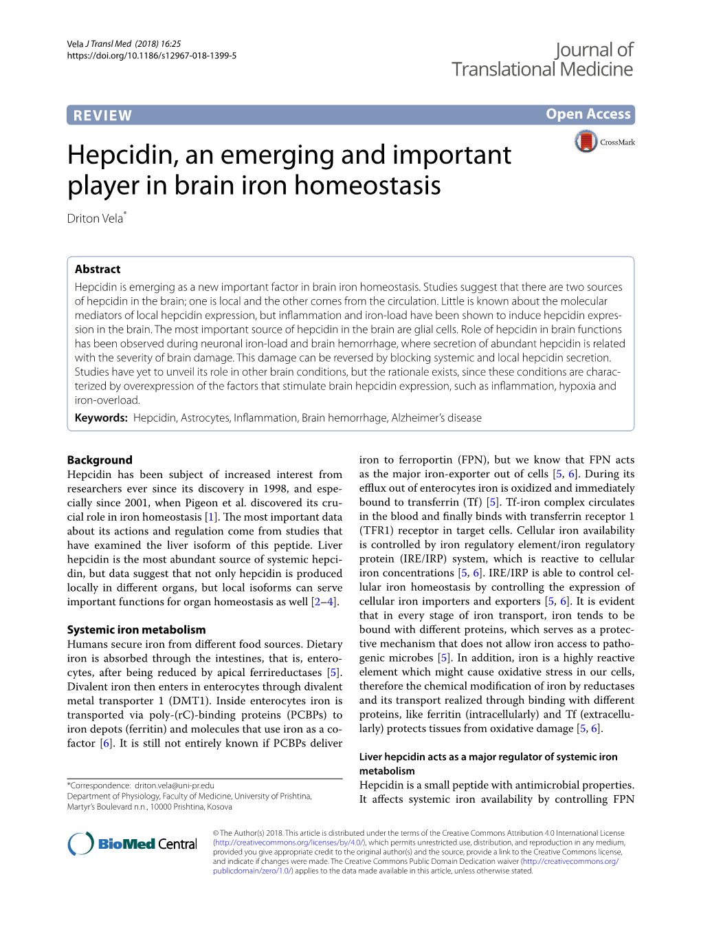 Hepcidin, an Emerging and Important Player in Brain Iron Homeostasis Driton Vela*