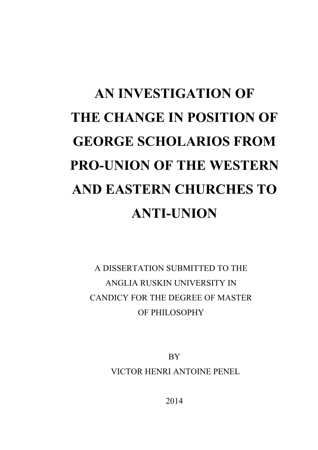 An Investigation of the Change in Position of George Scholarios from Pro-Union of the Western and Eastern Churches to Anti-Union
