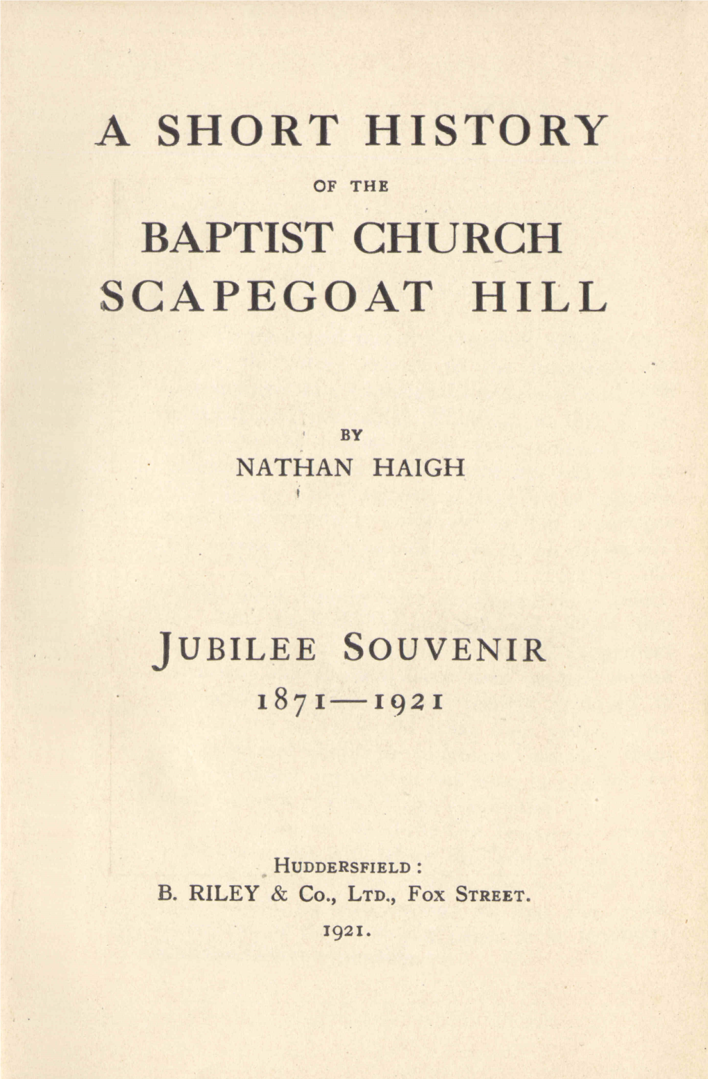 A Short History of the Baptist Church, Scapegoat Hill (1921)