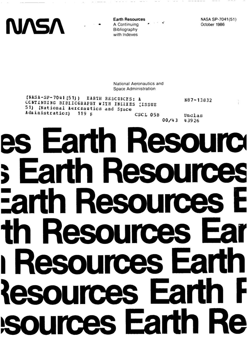 Earth Resources NASA SP-7041(51) .' .' a Continuing E October 1986 Bibliography NASA * with Indexes