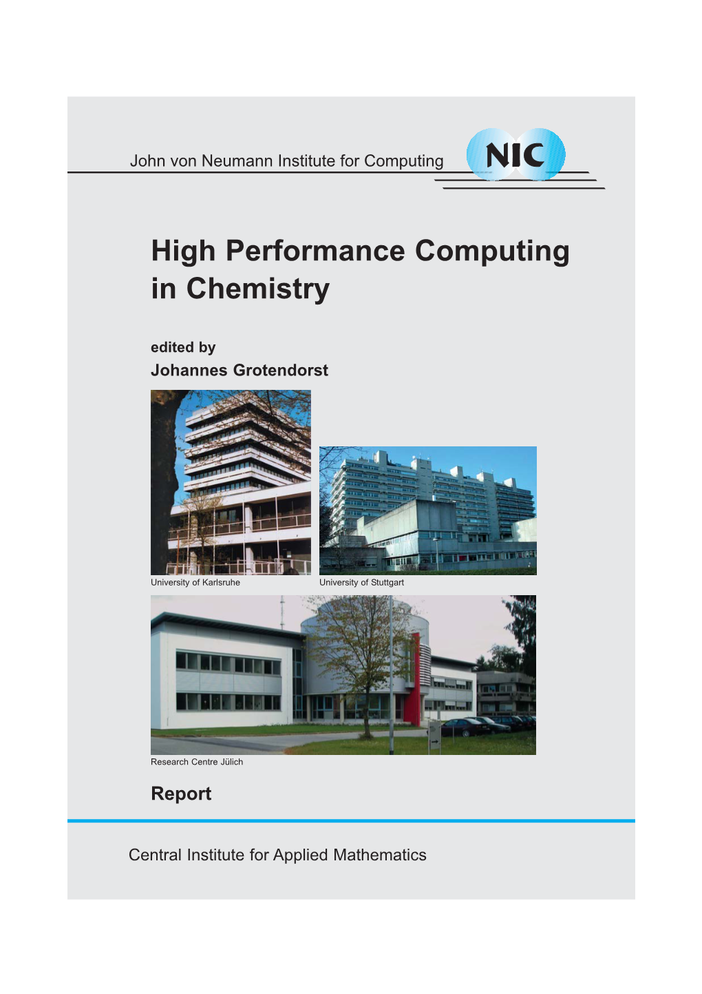 High Performance Computing in Chemistry