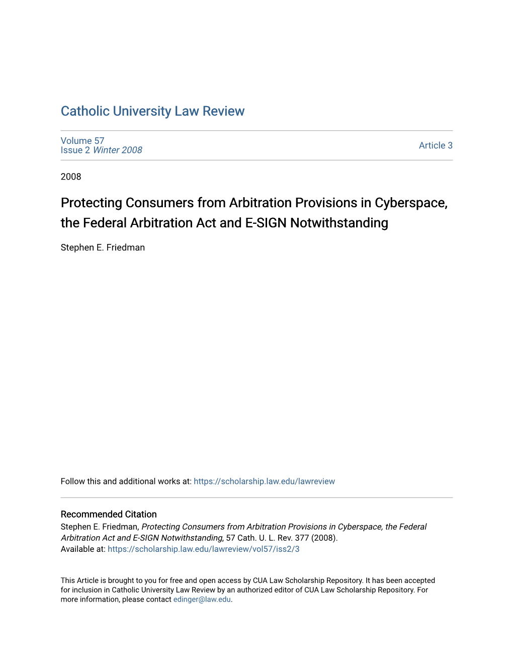 Protecting Consumers from Arbitration Provisions in Cyberspace, the Federal Arbitration Act and E-SIGN Notwithstanding
