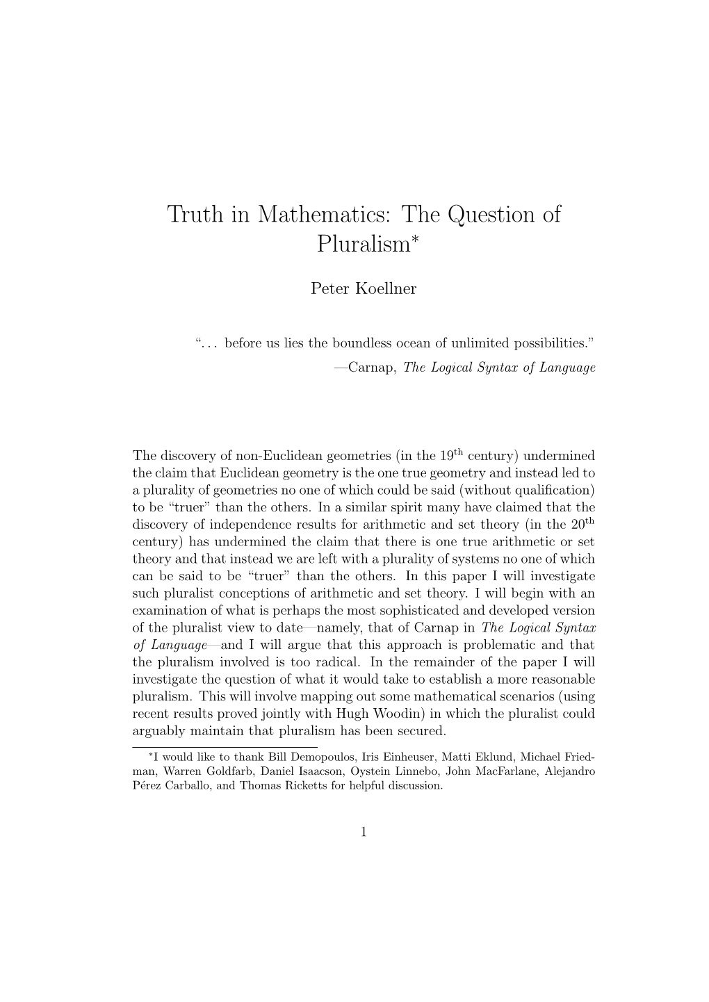 Truth in Mathematics: the Question of Pluralism∗