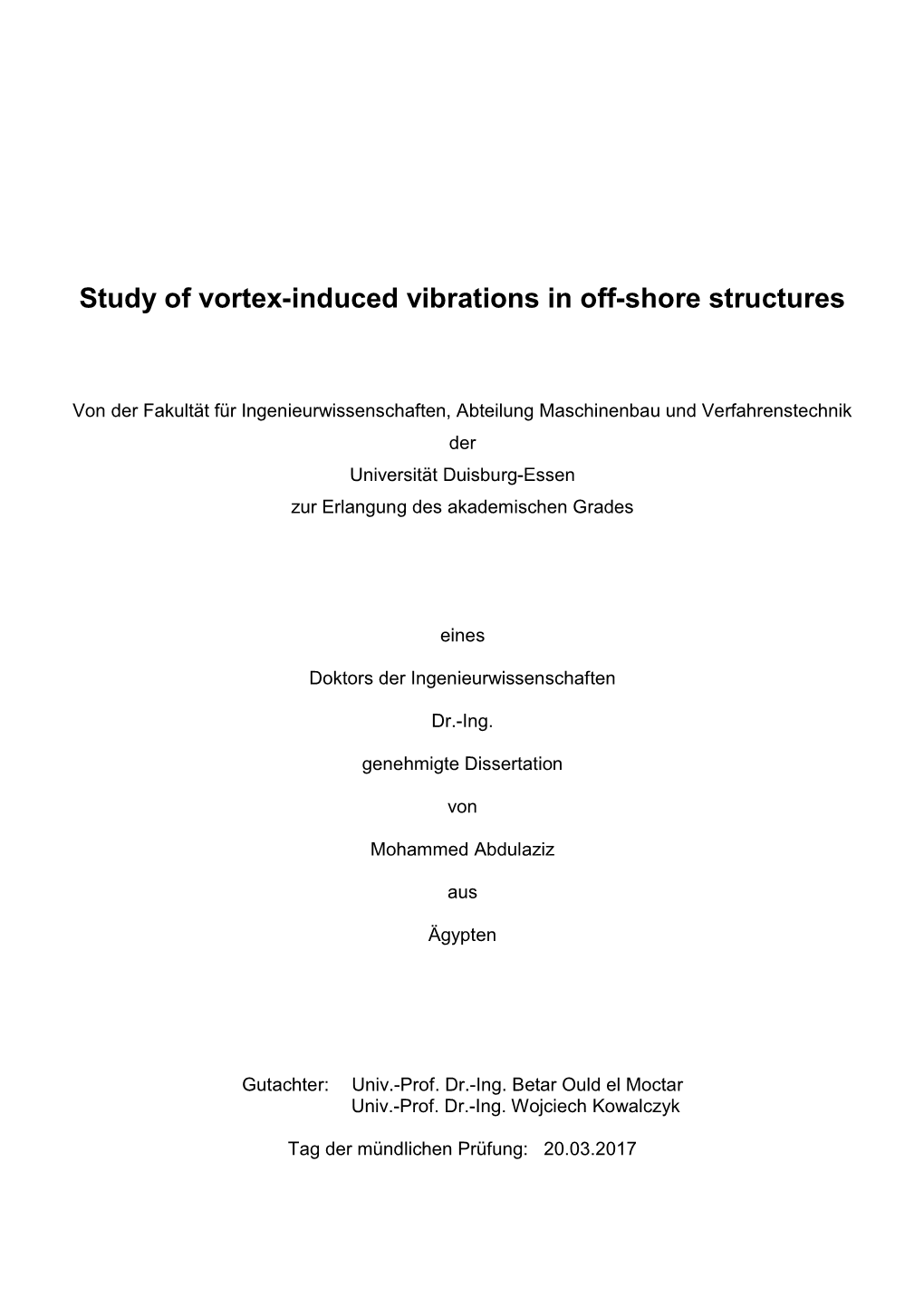 Study of Vortex-Induced Vibrations in Off-Shore Structures