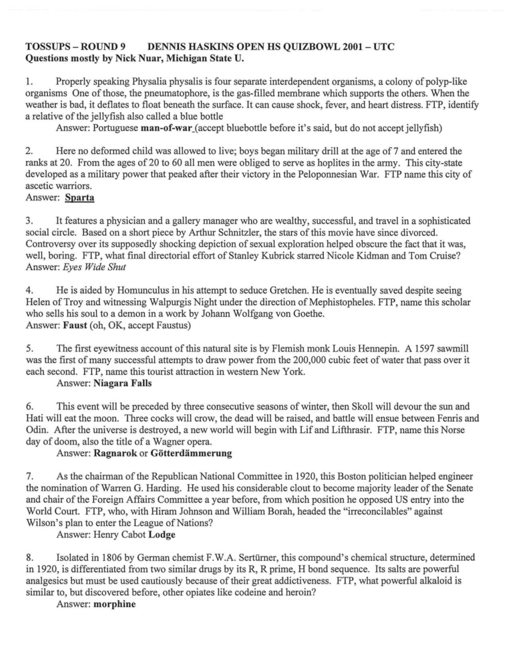 TOSSUPS - ROUND 9 DENNIS HASKINS OPEN HS QUIZBOWL 2001 - Ute Questions Mostly by Nick Nuar, Michigan State U