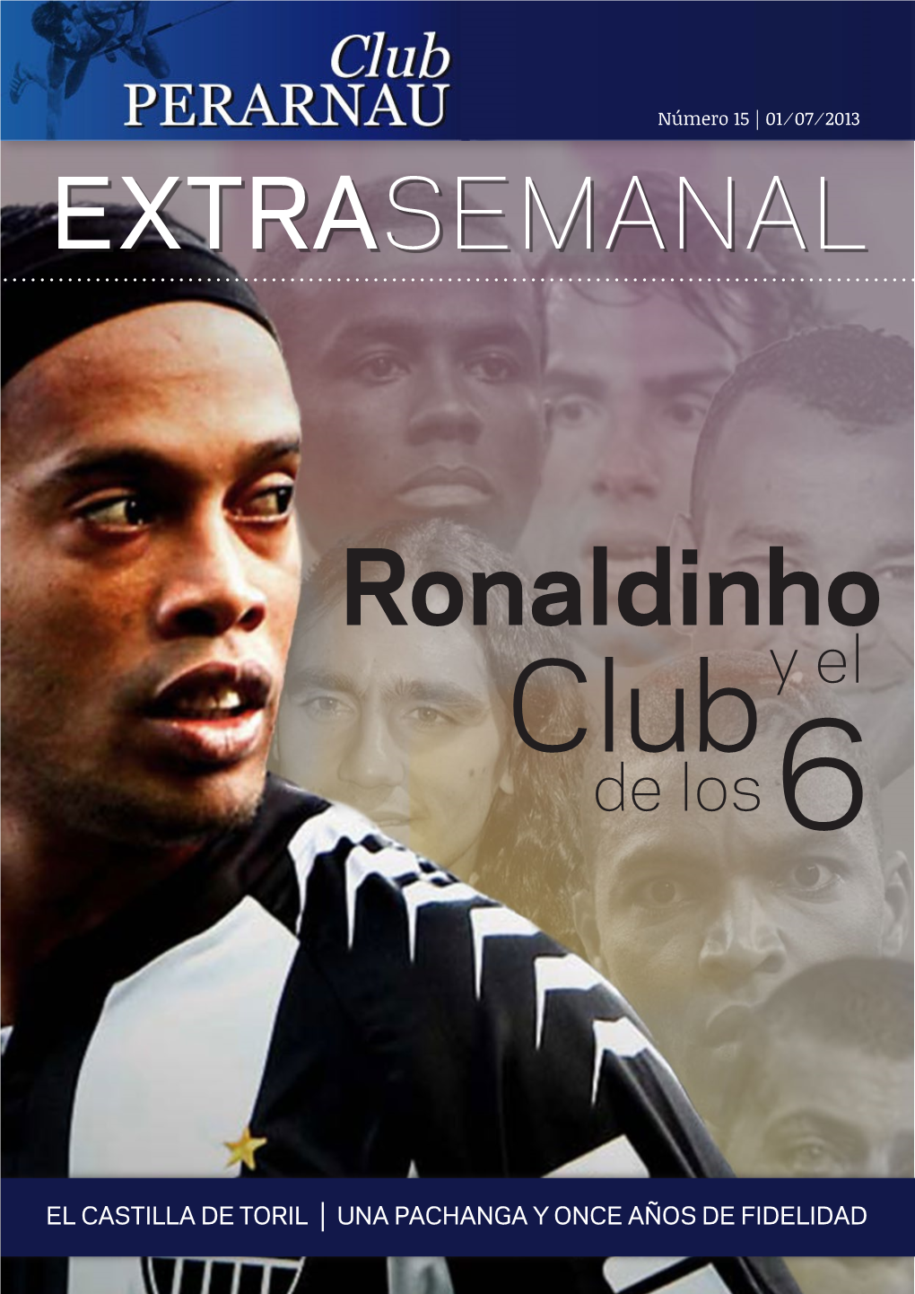 Ronaldinho Club Y El De Los 6