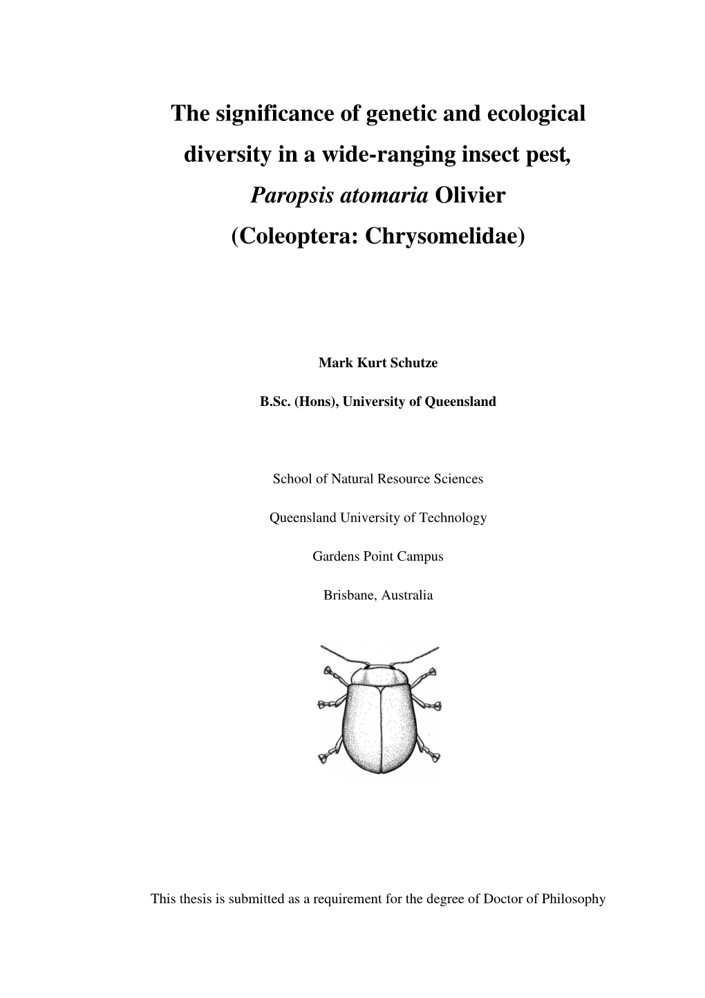 The Significance of Genetic and Ecological Diversity in a Wide-Ranging Insect Pest, Paropsis Atomaria Olivier (Coleoptera: Chrysomelidae)