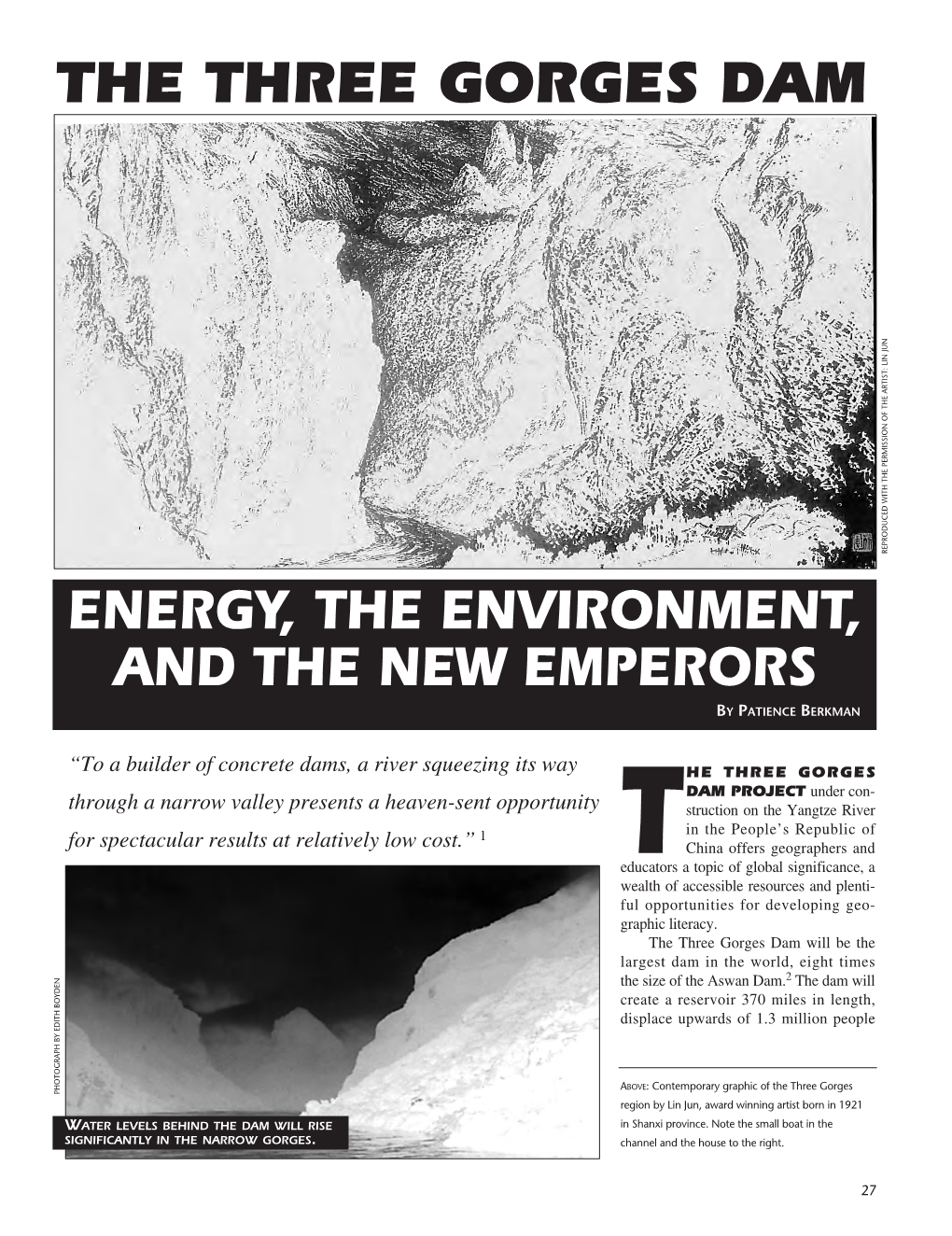 The Three Gorges Dam Reproduced with the Permission of Artist: Lin Jun Energy, the Environment, and the New Emperors by Patience Berkman